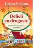 Delicii cu dragoste - Laura Maria Berteanu, Harper Graham
