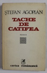 TACHE DE CATIFEA - roman de STEFAN AGOPIAN , 1981