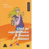 Ghid de supravietuire a tinerei mamici - Marie Thuillier