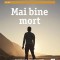 Lee Child - Mai bine mort