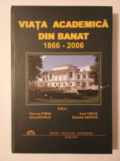 Păun Ion Otiman (ed.) - Viața academică din Banat: 1866 - 2006 foto