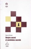 DESPRE SECRET SI SOCIETATEA SECRETA-GEORG SIMMEL-356020