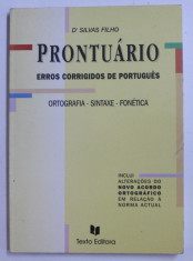 PRONTUARIO ERROS CORRIGIDOS DE PORTUGUES - ORTOGRAFIA , SINTAXE , FONETICA de D&amp;#039;SILVAS FILHO , 1994 foto