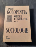 Sociologie Opere complete volumul 1 Anton Galopentia