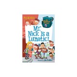 My Weirdest School #6: Mr. Nick Is a Lunatic!