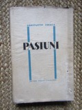 Constantin Chirita - Pasiuni (Editura pentru Literatura, 1964)