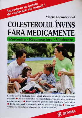Colesterolul Invins Fara Medicamente - Marie Lecardonnel ,561156 foto
