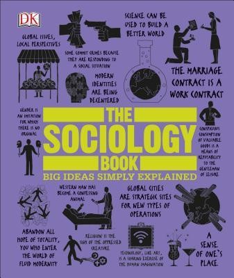 The Sociology Book: Big Ideas Simply Explained foto