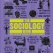 The Sociology Book: Big Ideas Simply Explained