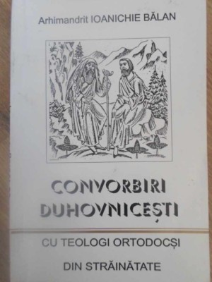 CONVORBIRI DUHOVNICESTI CU TEOLOGI ORTODOCSI DIN STRAINATATE-PARINTELE IOANICHIE BALAN-226874 foto
