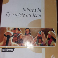 STUDII BIBLICE IUBIREA IN EPISTOLELE LUI IOAN