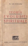 Dr. Ilie Piticaru - Teoria evolutiei spirituale (1941), cartea romaneasca
