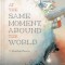 At the Same Moment, Around the World