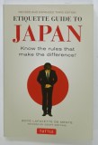 ETIQUETTE GUIDE TO JAPAN. KNOW THE RULES THAT CAN MAKE THE DIFFERENCE by BOYE LAFAYETTE DE MENTE, 2015