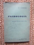 PSIHOLOGIA DE G. A. FORTUNATOV SI A. V. PETROVSCKI, MANUAL PENTRU CLASA A XI-A, 1963, Alte materii, Clasa 11, ALL