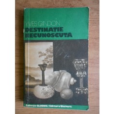 Yves Gandon - Destinatie necunoscuta