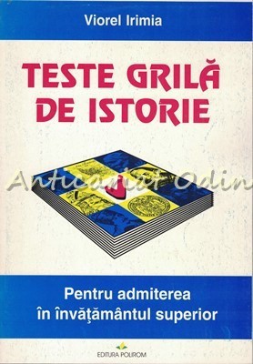 Teste Grila De Istorie - Viorel Irimia