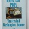 TRAVERSAND WASHINGTON SQUARE , roman de DUMITRU RADU POPA , 1999 , DEDICATIE *