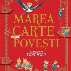 Marea carte de povesti - Tony Wolf