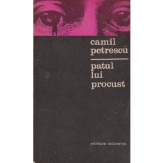 Camil Petrescu - Patul lui Procust (1976)