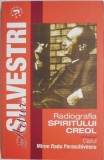 Radiografia spiritului creol. Cazul Miron Radu Paraschivescu &ndash; Artur Silvestri