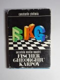 Secretele marilor maeștri: Fischer, Gheorghiu, Karpov &ndash; Aut. Constantin Ștefăniu, Ed. Sport-Turism, 1978