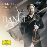 Dans! | Zurcher Kammerorchester, Daniel Hope, Deutsche Grammophon