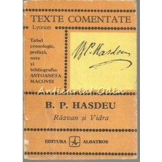 B. P. Hasdeu. Razvan Si Vidra - Texte Comentate