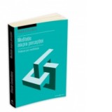 Meditatie asupra perceptiei - Vindecare prin mindfulness - Bhante Henepola Gunaratana