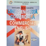 Rusu Liliana - Limba engleza comerciala. Commercial english (Editia: 2002)