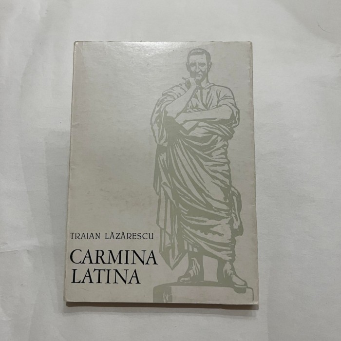 Traian Lazarescu - Carmina Latina