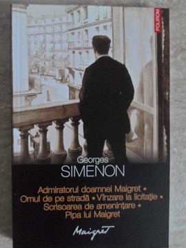 ADMIRATORUL DOAMNEI MAIGRET. OMUL DE PE STRADA. VANZARE LA LICITATIE. SCRISOAREA DE AMENINTARE. PIPA LUI MA-276065 foto