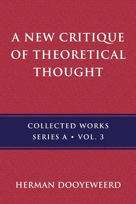 A New Critique of Theoretical Thought, Vol. 3 foto