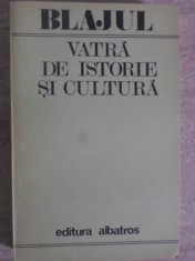 BLAJUL, VATRA DE ISTORIE SI CULTURA-COLECTIV-300395