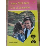 VIN SI DRAGOSTE-ANNA MC CLURE-227182