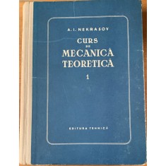 Curs de mecanica teoretica - A.I. Nekrasov - vol.1