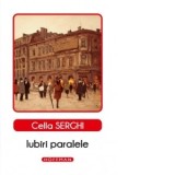 Iubiri paralele - Cella Serghi