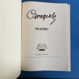 I. L. Caragiale, Teatru, cu ilustrații de Corneliu Baba, 1952