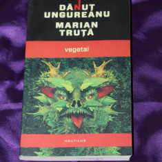 Vegetal Danut Ungureanu Marian Truta roman science fiction sf colectia nautilus