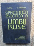 Gramatica practica a limbii ruse - M. Buca , G. Cernicova