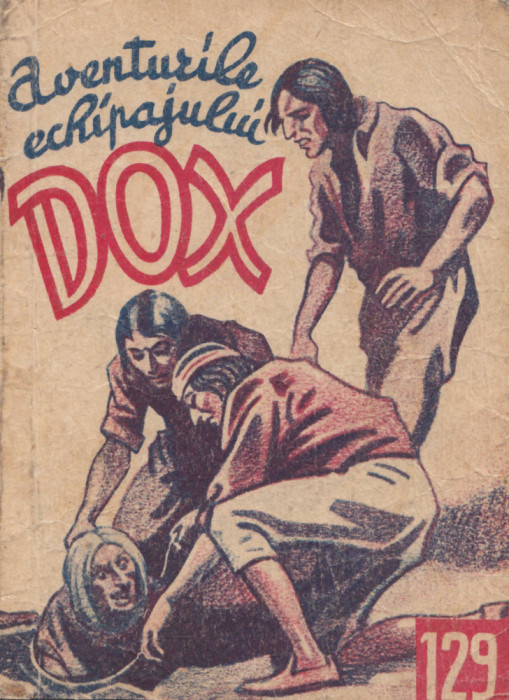 Warren, H. - AVENTURILE ECHIPAJULUI DOX, No. 129, ed. Ig. Hertz, Bucuresti, 1935