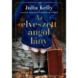 Az elveszett angol l&aacute;ny - Julia Kelly