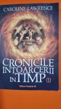 Cronicile intoarcerii in timp - Caroline Lawrence vbolumul 1