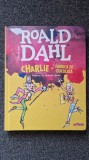CHARLIE SI FABRICA DE CIOCOLATA - Roald Dahl