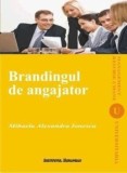 Cumpara ieftin Brandingul de angajator/Mihaela Alexandra Ionescu