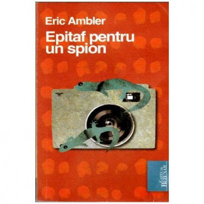 Eric Ambler - Epitaf pentru un spion - 103804 foto