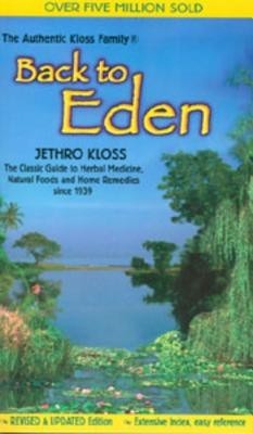 Back to Eden Trade Paper Revised Ed