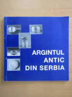 Argintul antic din Serbia