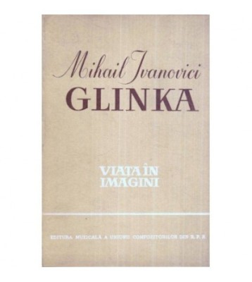 Richard Petzold - Mihail Ivanovici Glinka - Viata in imagini - 119628 foto