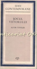 Socul Viitorului - Alvin Toffler foto